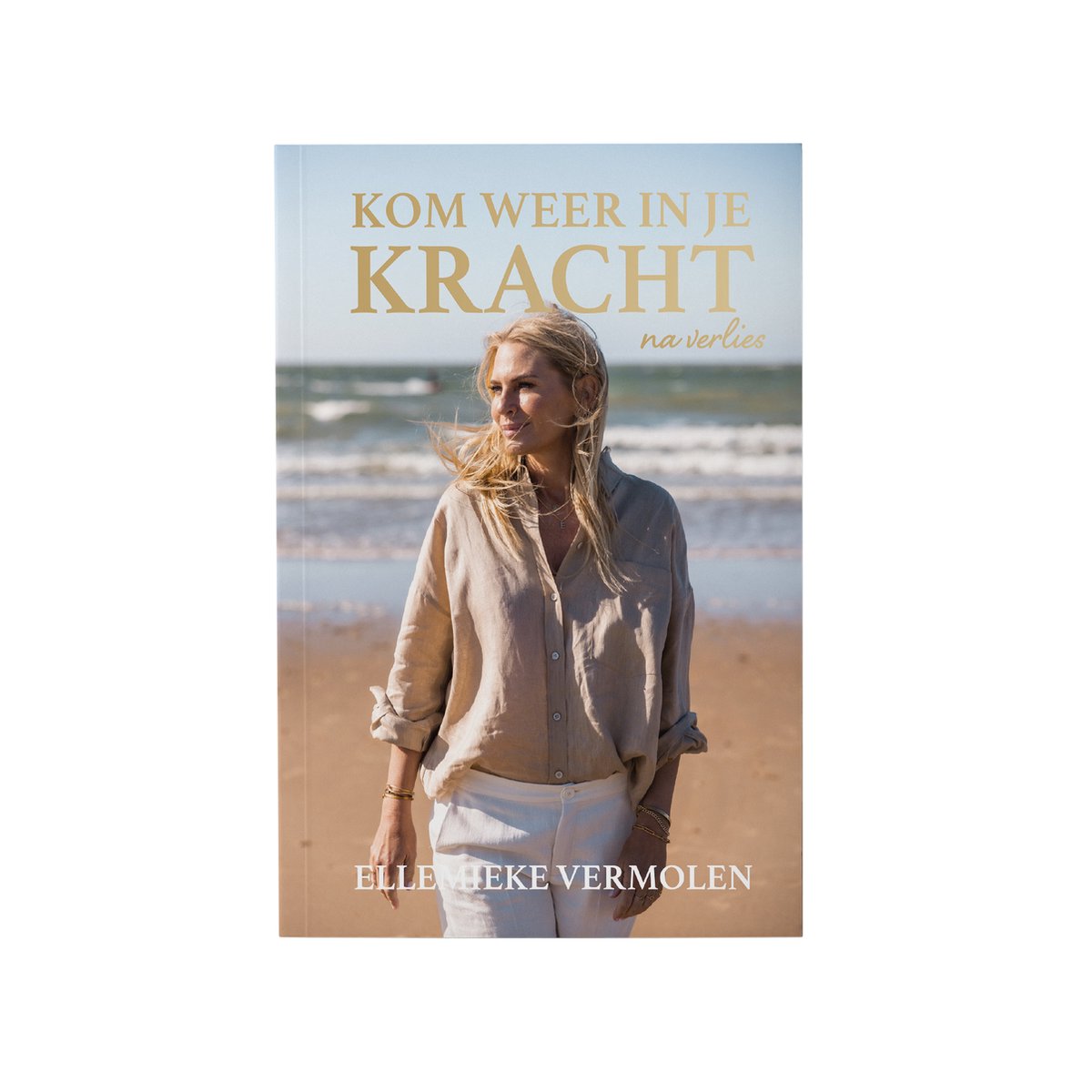 Boek kom in je kracht na verlies Ellemieke Vermolen