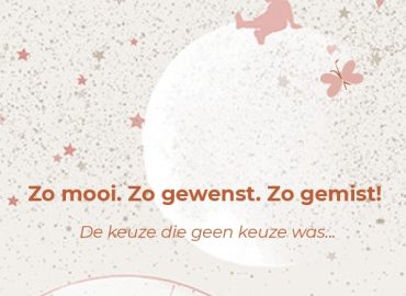 Zo mooi. Zo gewenst. Zo gemist!