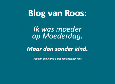 Ik was moeder op Moederdag. Maar dan zonder kind.