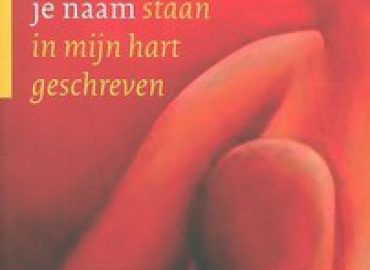 De letters van je naam staan in mijn hart geschreven