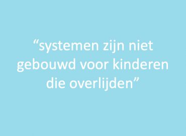 Systemen zijn niet gebouwd voor kinderen die overlijden